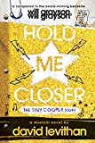 Book Hold Me Closer: The Tiny Cooper Story free
