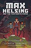 Book Max Helsing and the Thirteenth Curse (Max Helsing: Monster Hunter) free