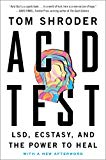 Book Acid Test: LSD, Ecstasy, and the Power to Heal free
