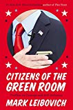 Book Citizens of the Green Room: Profiles in Courage and Self-Delusion free