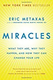 Book Miracles: What They Are, Why They Happen, and How They Can Change Your Life free