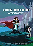 Book King Arthur and His Knights of the Round Table (Puffin Pixels) free