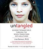 Book Untangled: Guiding Teenage Girls Through the Seven Transitions into Adulthood free