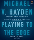 Book Playing to the Edge: American Intelligence in the Age of Terror free