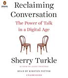 Book Reclaiming Conversation: The Power of Talk in a Digital Age free