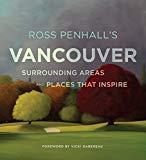 Book Ross Penhall's Vancouver, Surrounding Areas and Places That Inspire free