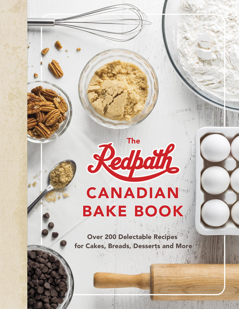 Book The Redpath Canadian Bake Book: Over 200 Delectable Recipes for Cakes, Breads, Desserts and More free