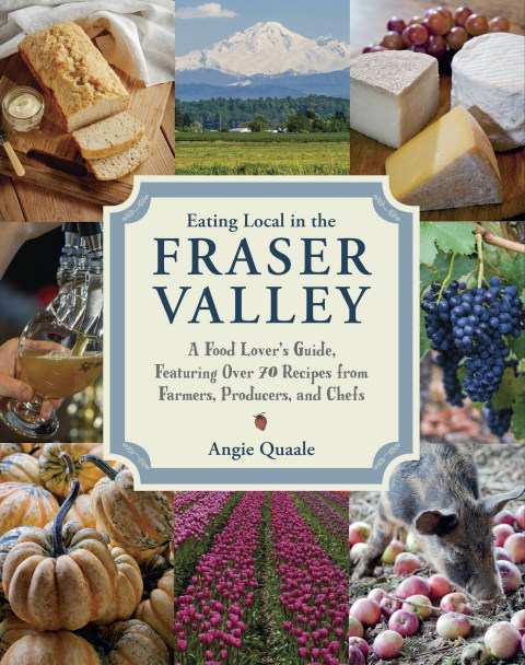 Book Eating Local in the Fraser Valley free
