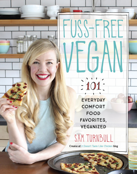 Book Fuss-Free Vegan: 101 Everyday Comfort Food Favorites, Veganized free Book Fuss-Free Vegan: 101 Everyday Comfort Food Favorites, Veganized free
