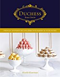 Book Duchess Bake Shop: French-Inspired Recipes from Our Bakery to Your Home free