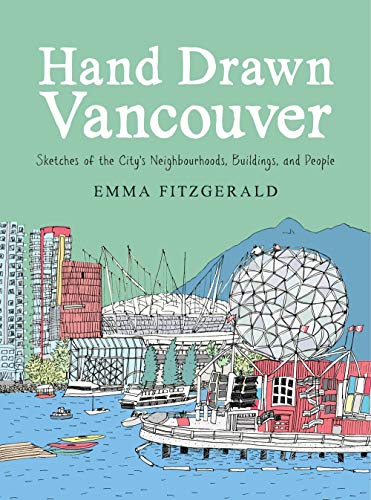 Book Hand Drawn Vancouver: Sketches of the City's Neighbourhoods, Buildings, and People free