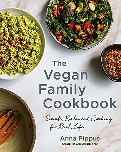 Book The Vegan Family Cookbook: Simple, Balanced Cooking for Real Life free