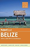Book Fodor's Belize: with a Side Trip to Guatemala (Travel Guide) free
