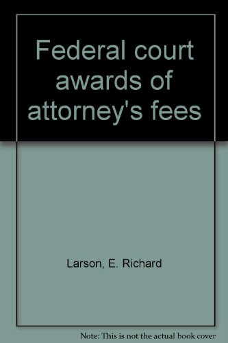 Book Federal Court Awards Of Attorney's Fees free