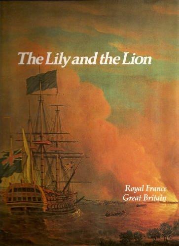 Book The Lily and the Lion: Royal France, Great Britain (Imperial Visions Series: The Rise and Fall of Empires) free