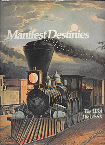 Book Manifest Destinies: The USA, The USSR  (Imperial Visions Series: The Rise and Fall of Empires) free