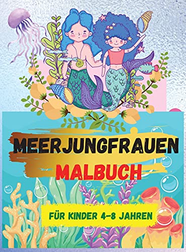 Book Meerjungfrauen-Malbuch: Für Kinder im Alter von 4-8 Jahren (Malbücher für Kinder) - Niedliche Malbücher - Ein Mal- und Activity-Buch für Kinder (German Edition) free