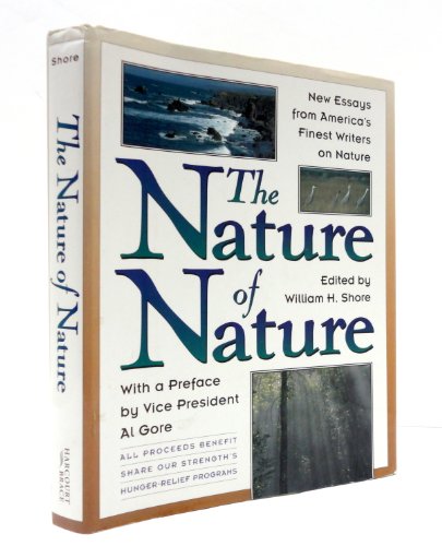 Book The Nature of Nature: New Essays from America's Finest Writers on Nature free