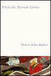 Book While the Messiah Tarries: Stories free