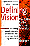 Book Defining Vision: The battle for the future of Television free