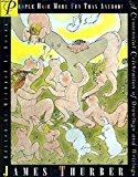 Book People Have More Fun Than Anybody: A Centennial Celebration of Drawings and Writings by James Thurber free