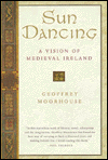Book Sun Dancing: A Vision of Medieval Ireland free