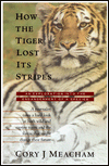 Book How the Tiger Lost Its Stripes: An Exploration into the Endangerment of a Species free