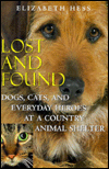 Book Lost and Found: Dogs, Cats, and Everyday Heroes at a Country Animal Shelter free