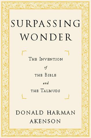 Book Surpassing Wonder: The Invention of the Bible and the Talmuds free Book Surpassing Wonder: The Invention of the Bible and the Talmuds free