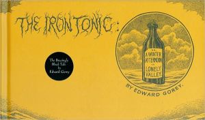 Book The Iron Tonic: Or, A Winter Afternoon in Lonely Valley free