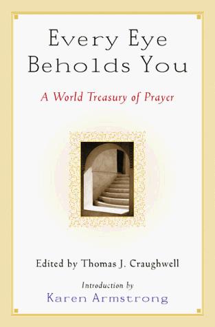 Book Every Eye Beholds You: A World Treasury of Prayer free