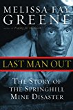 Book Last Man Out: The Story of the Springhill Mine Disaster free
