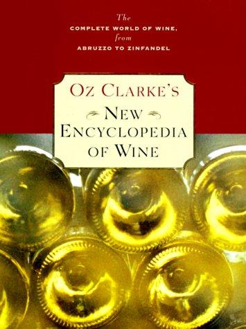 Book Oz Clarke's New Encyclopedia of Wine (Oz Clarke's Wine Companions) free