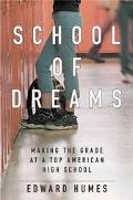 Book School of Dreams: Making the Grade at a Top American High School free