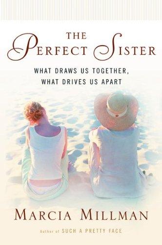 Book The Perfect Sister: What Draws Us Together, What Drives Us Apart free