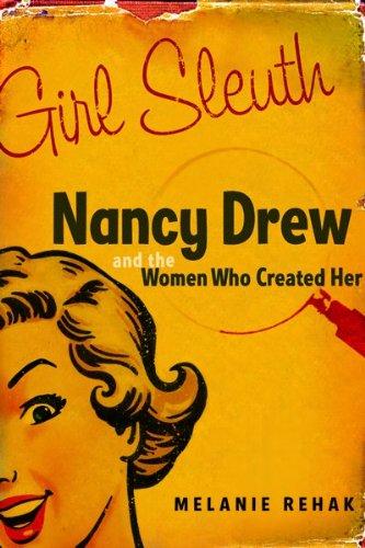 Book Girl Sleuth: Nancy Drew and the Women Who Created Her free