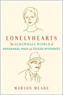 Book Lonelyhearts: The Screwball World of Nathanael West and Eileen Mckenney free