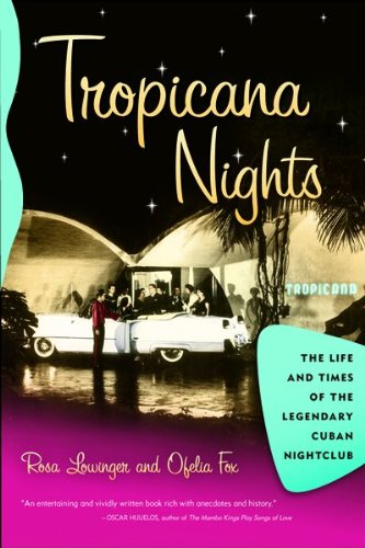 Book Tropicana Nights: The Life and Times of the Legendary Cuban Nightclub free