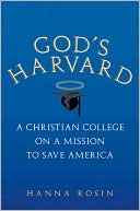 Book God's Harvard: A Christian College on a Mission to Save America free