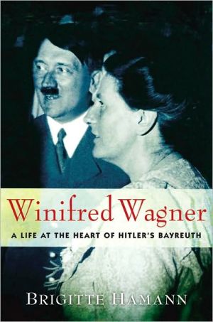 Book Winifred Wagner: A Life at the Heart of Hitler's Bayreuth free