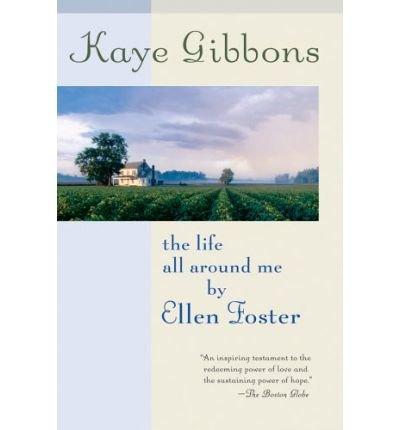 Book The Life All Aound Me By Ellen Foster free