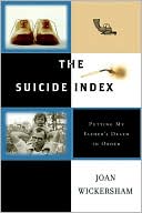 Book The Suicide Index: Putting My Father's Death in Order free