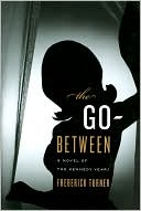 Book The Go-Between: A Novel of the Kennedy Years free
