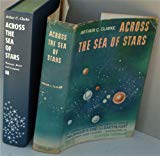 Book Across the Sea of Stars: An Omnibus Containing the Complete Novles of Childhood's End and Earthlight and Eighteen Short Stories free