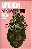Book African Trio: Talatala, Tropic Moon, Aboard the Aquitaine free