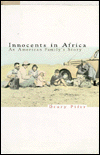 Book Innocents in Africa: An American Family's Story free