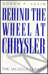 Book Behind The Wheel At Chrysler: The Iacocca Legacy free