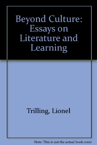 Book Beyond Culture: Essays on Literature and Learning (The works of Lionel Trilling) free
