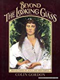 Book Beyond the Looking Glass: Reflections of Alice and Her Family free
