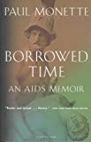 Book Borrowed Time: An AIDS Memoir free